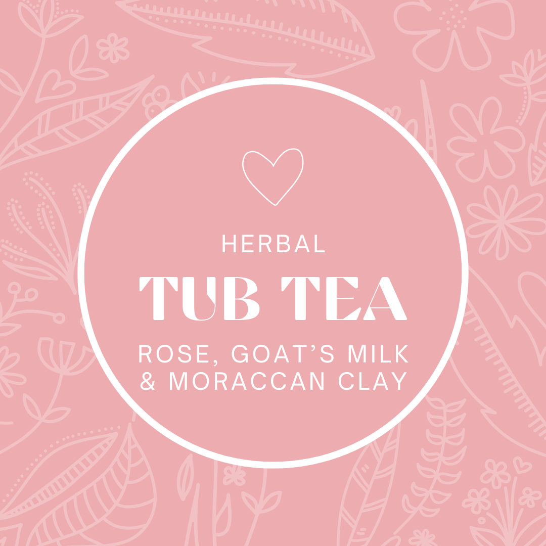 Rose, Goat's Milk & Moroccan Clay- Herbal Tub Tea